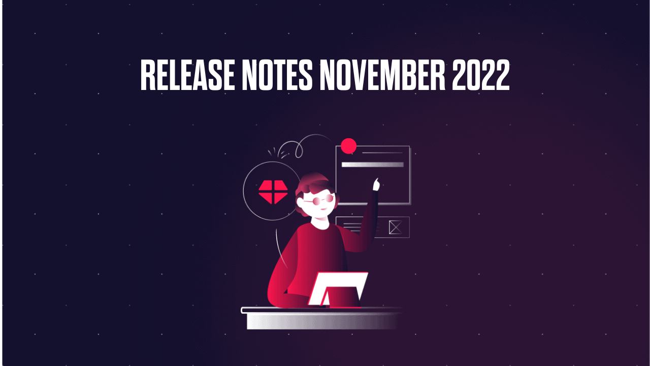 Release Notes – November 2022